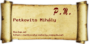 Petkovits Mihály névjegykártya